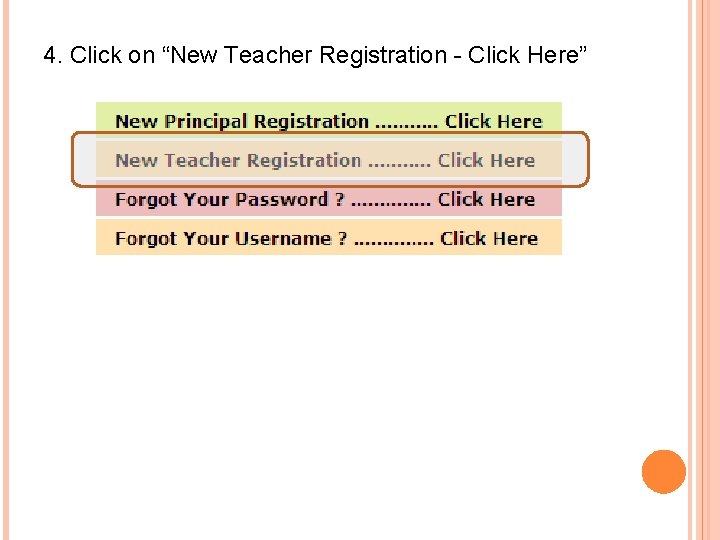 4. Click on “New Teacher Registration - Click Here” 