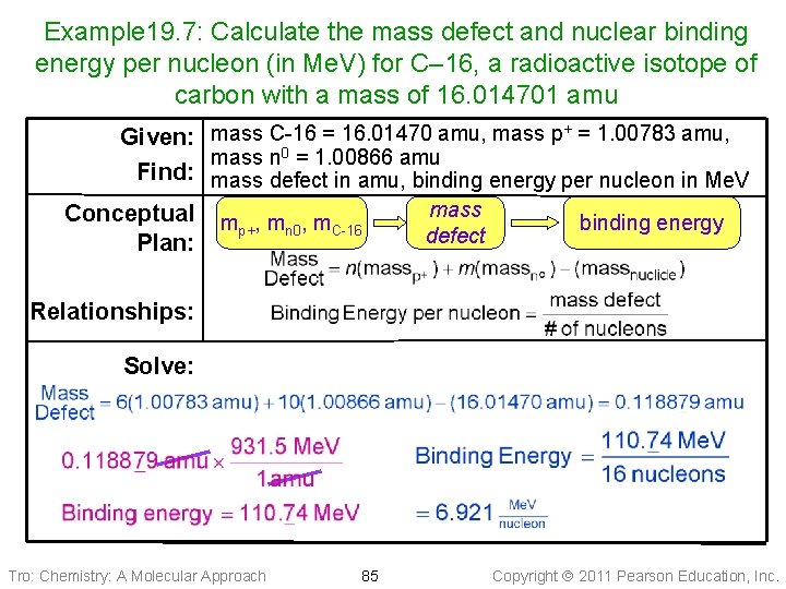 Example 19. 7: Calculate the mass defect and nuclear binding energy per nucleon (in