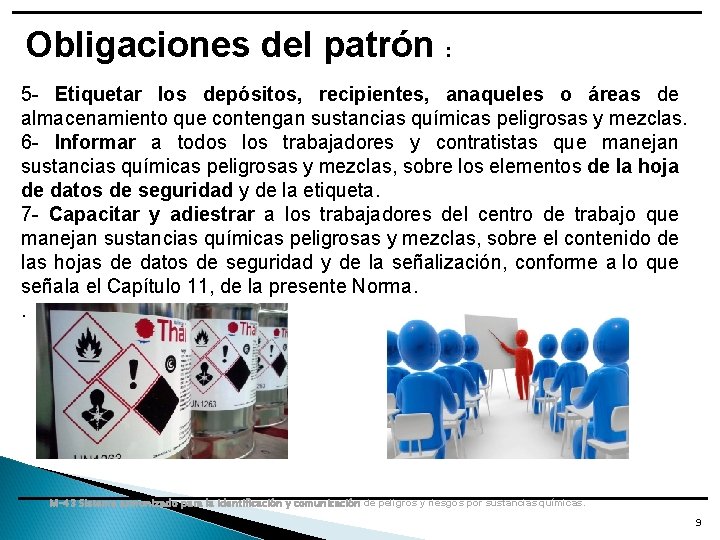 Obligaciones del patrón : 5 - Etiquetar los depósitos, recipientes, anaqueles o áreas de Obligaciones del patrón : 5 - Etiquetar los depósitos, recipientes, anaqueles o áreas de