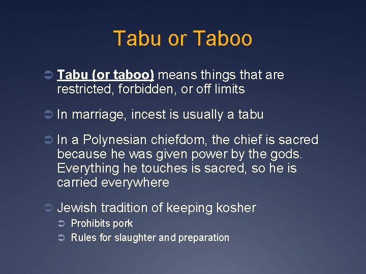 Tabu or Taboo Ü Tabu (or taboo) means things that are restricted, forbidden, or