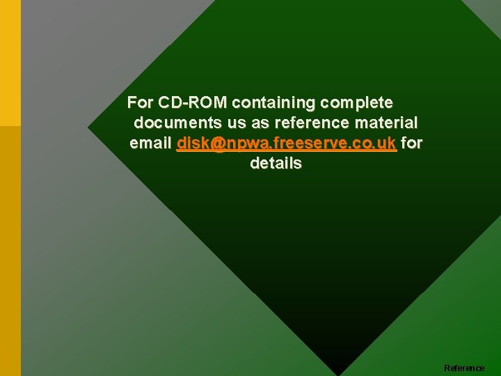 For CD-ROM containing complete documents us as reference material email disk@npwa. freeserve. co. uk