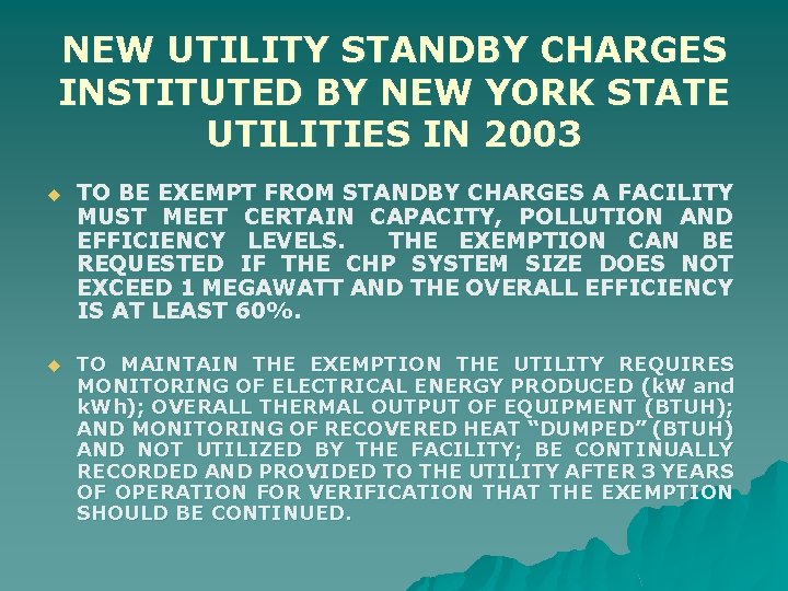 NEW UTILITY STANDBY CHARGES INSTITUTED BY NEW YORK STATE UTILITIES IN 2003 u u