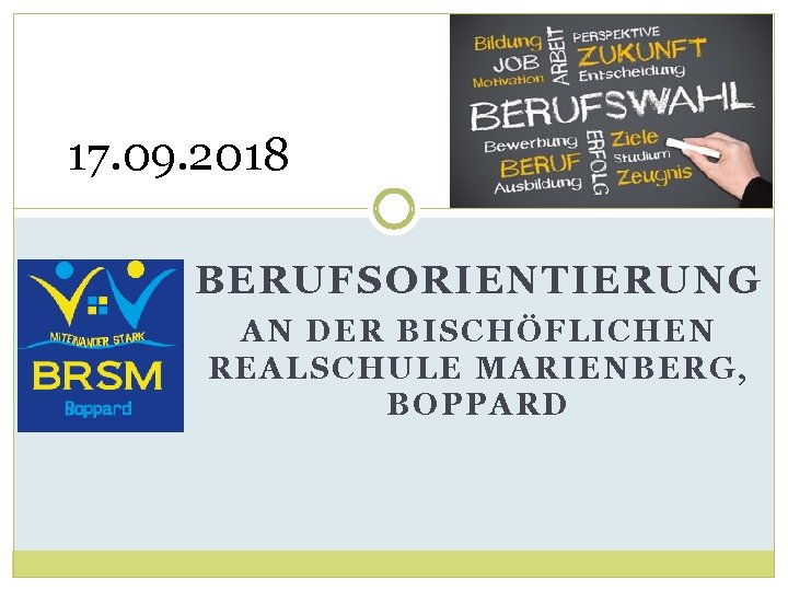 17. 09. 2018 BERUFSORIENTIERUNG AN DER BISCHÖFLICHEN REALSCHULE MARIENBERG, BOPPARD 