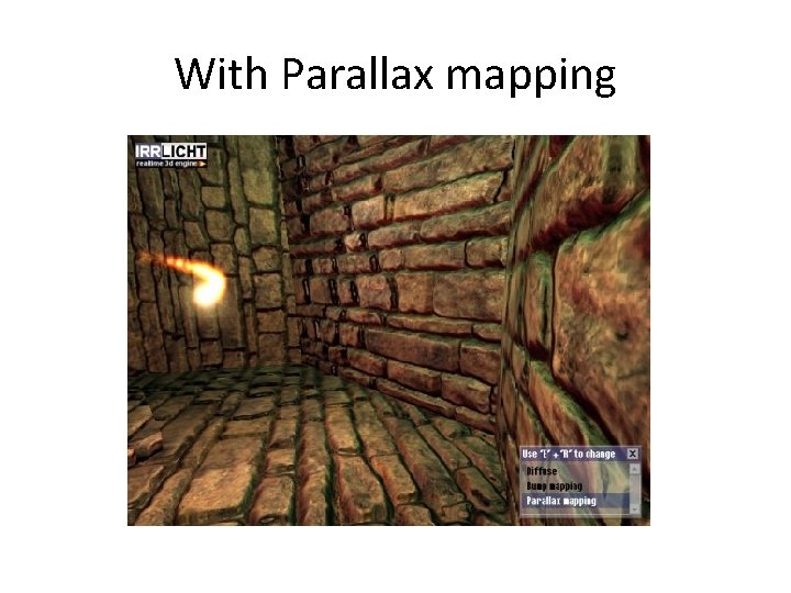 With Parallax mapping 