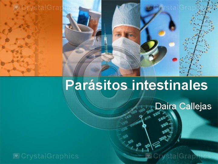 Parásitos intestinales Daira Callejas 