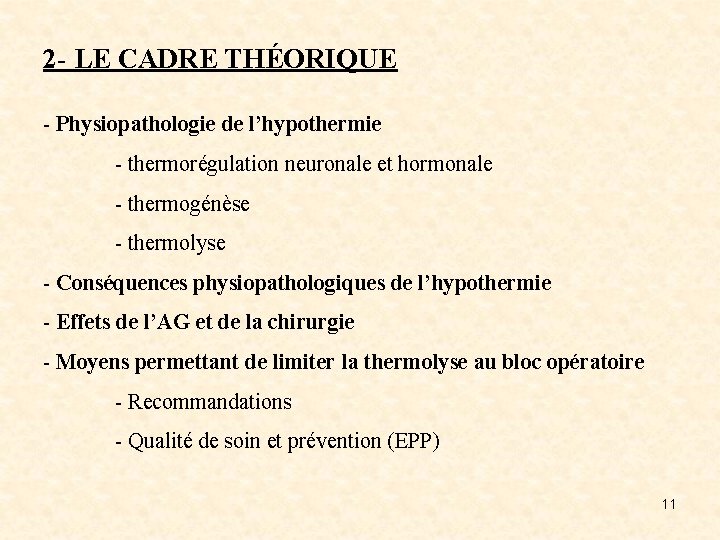 2 - LE CADRE THÉORIQUE - Physiopathologie de l’hypothermie - thermorégulation neuronale et hormonale