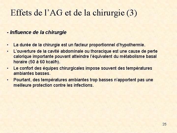 Effets de l’AG et de la chirurgie (3) - Influence de la chirurgie •