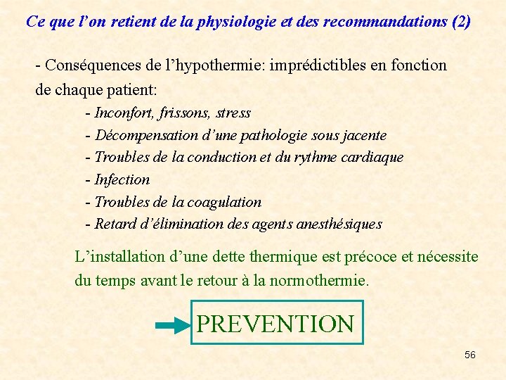 Ce que l’on retient de la physiologie et des recommandations (2) - Conséquences de