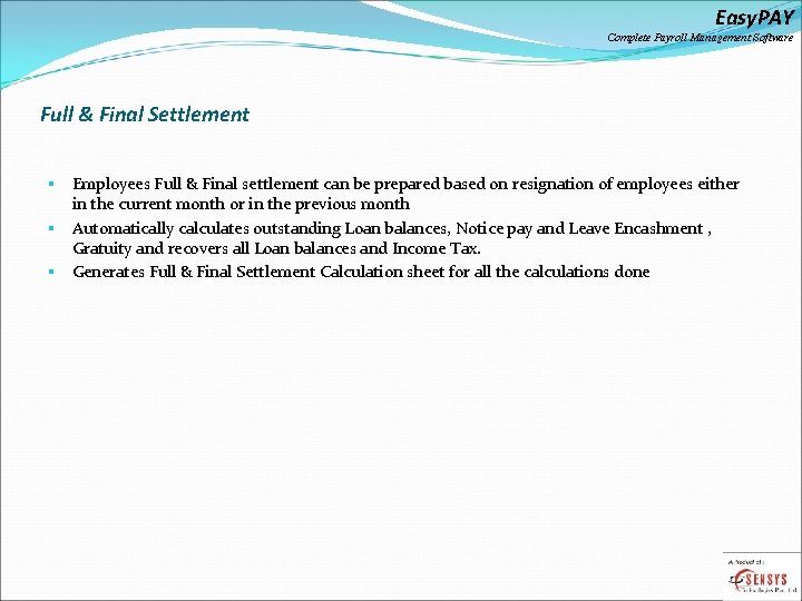 Easy. PAY Complete Payroll Management Software Full & Final Settlement Employees Full & Final