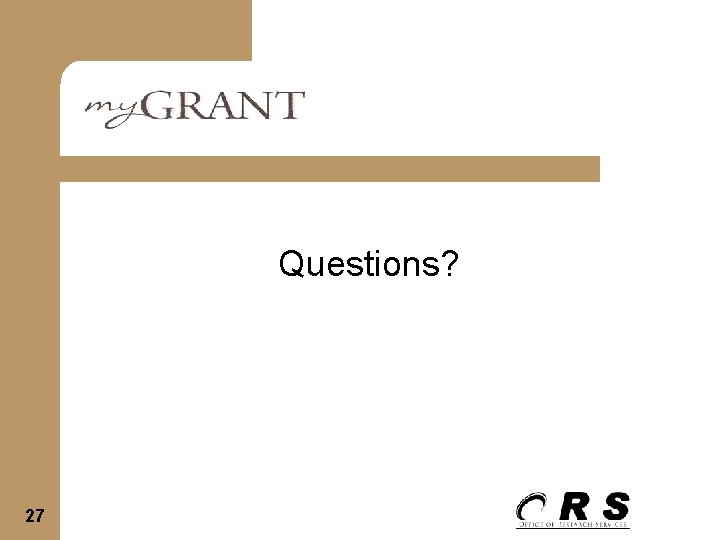 Questions? 27 