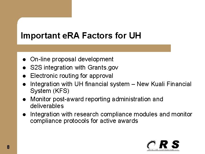 Important e. RA Factors for UH l l l 8 On-line proposal development S