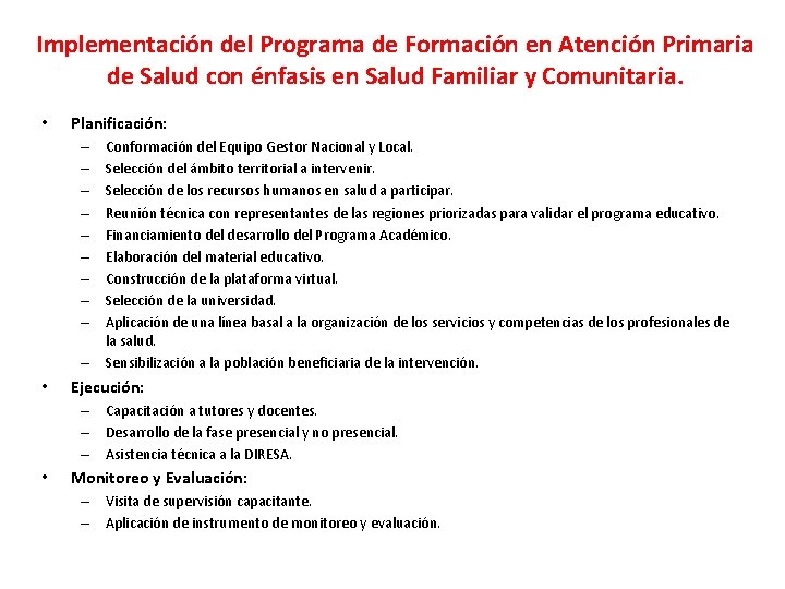 Implementación del Programa de Formación en Atención Primaria de Salud con énfasis en Salud