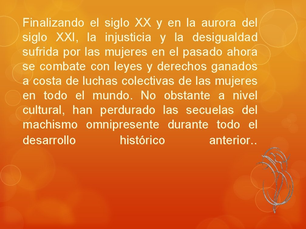 Finalizando el siglo XX y en la aurora del siglo XXI, la injusticia y