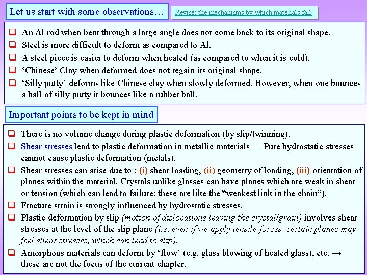 Let us start with some observations… q q q Revise: the mechanisms by which