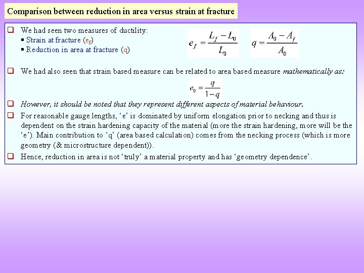 Comparison between reduction in area versus strain at fracture q We had seen two