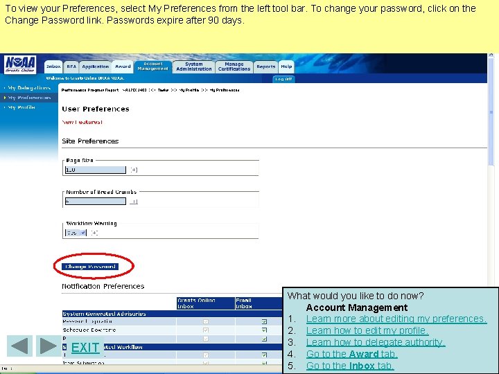 To view your Preferences, select My Preferences from the left tool bar. To change