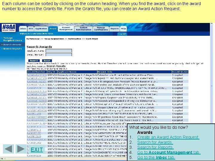 Each column can be sorted by clicking on the column heading. When you find