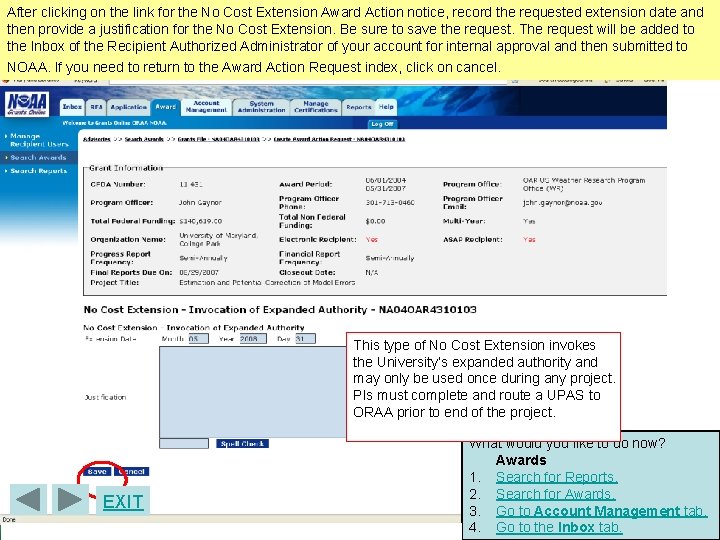 After clicking on the link for the No Cost Extension Award Action notice, record