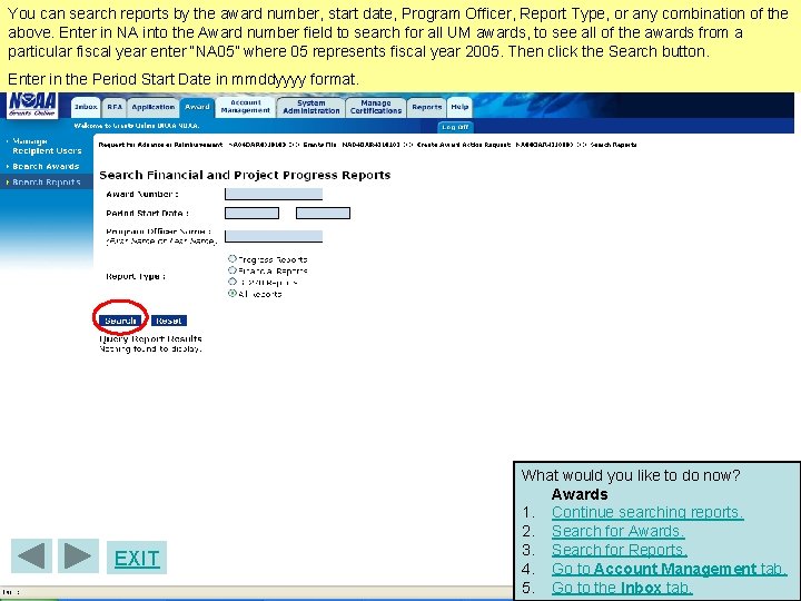You can search reports by the award number, start date, Program Officer, Report Type,