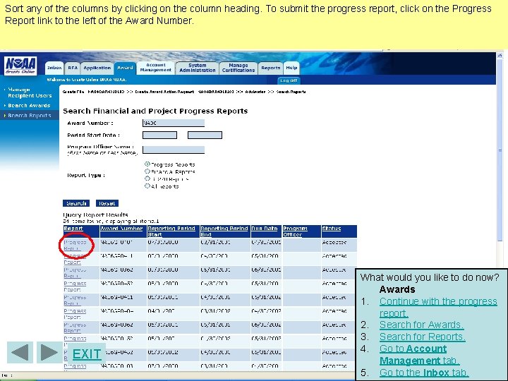 Sort any of the columns by clicking on the column heading. To submit the