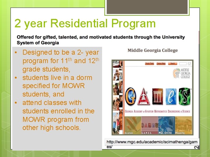2 year Residential Program • Designed to be a 2 - year program for