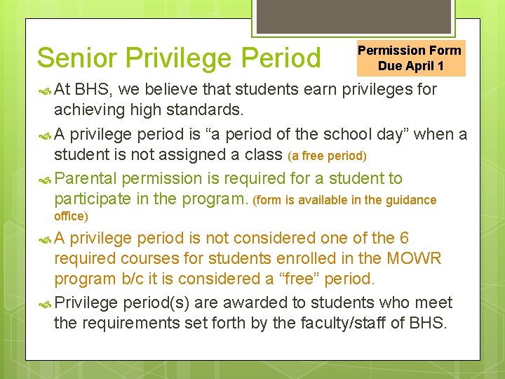  Senior Privilege Period Permission Form Due April 1 At BHS, we believe that