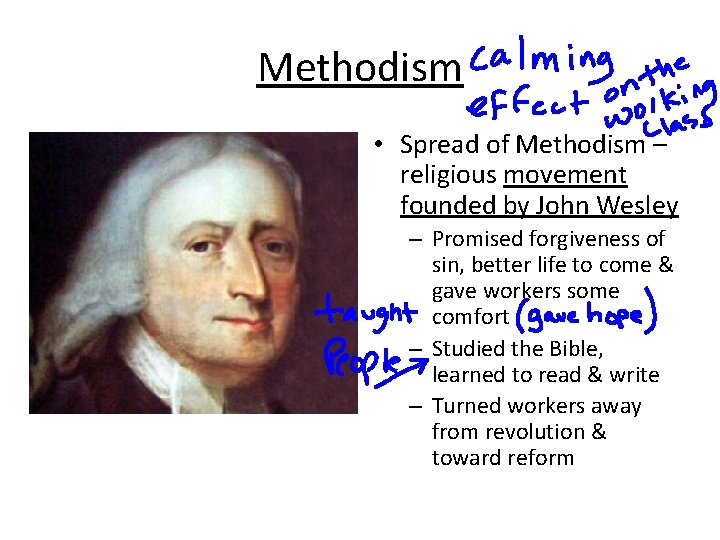 Methodism • Spread of Methodism – religious movement founded by John Wesley – Promised