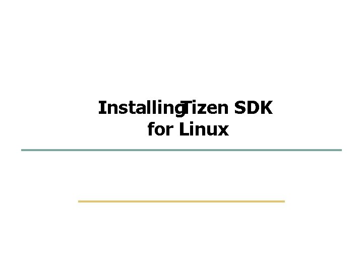 17 94 Installing. Tizen SDK for Linux Embedded Software Lab. @ SKKU 