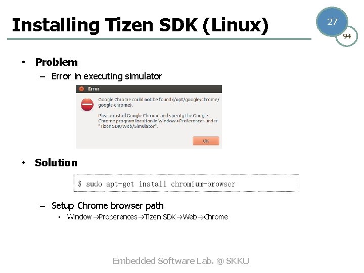 Installing Tizen SDK (Linux) • Problem – Error in executing simulator • Solution –