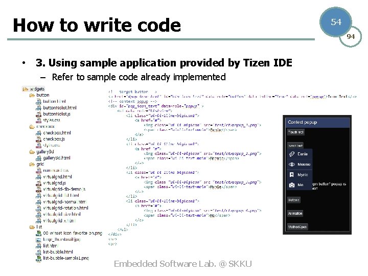 How to write code • 3. Using sample application provided by Tizen IDE –