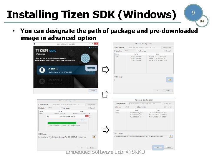 Installing Tizen SDK (Windows) 9 • You can designate the path of package and