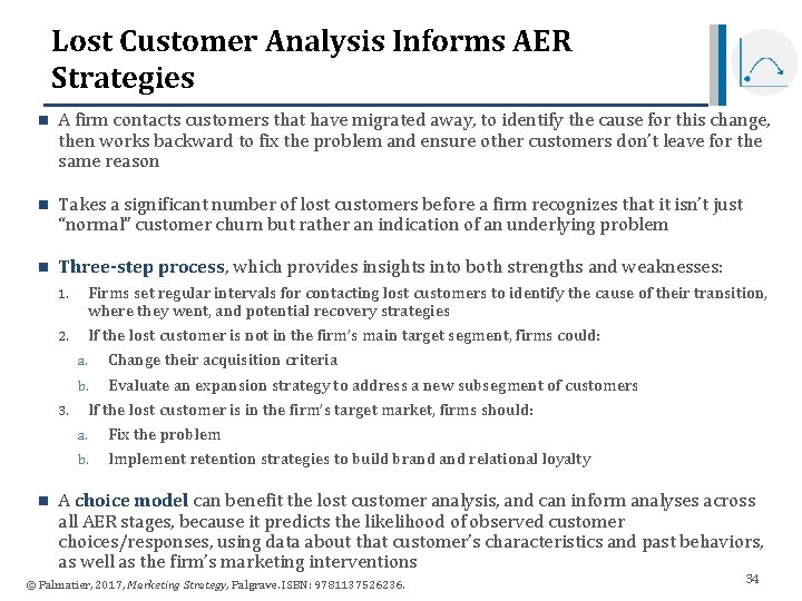 Lost Customer Analysis Informs AER Strategies n A firm contacts customers that have migrated Lost Customer Analysis Informs AER Strategies n A firm contacts customers that have migrated