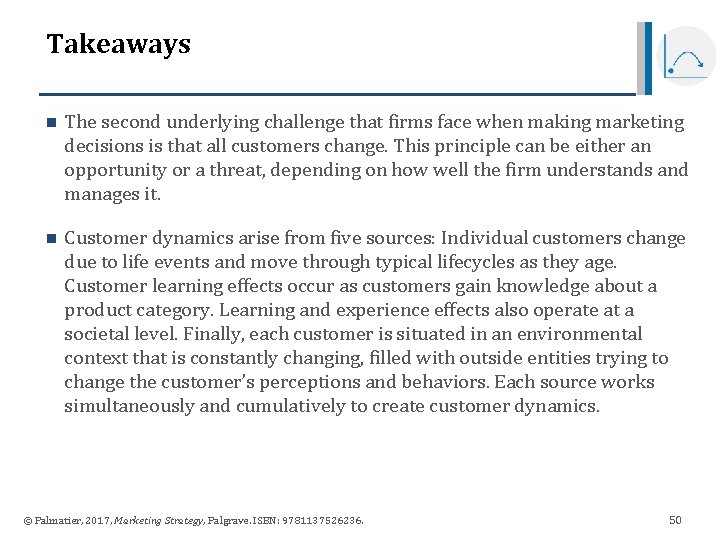 Takeaways n The second underlying challenge that firms face when making marketing decisions is Takeaways n The second underlying challenge that firms face when making marketing decisions is