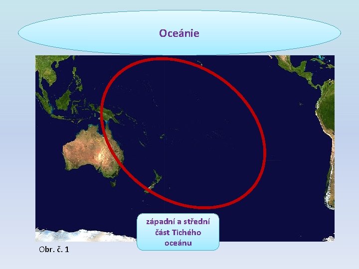 Oceánie Obr. č. 1 západní a střední část Tichého oceánu 