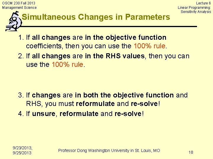 OSCM 230 Fall 2013 Management Science Simultaneous Changes in Parameters Lecture 6 Linear Programming: