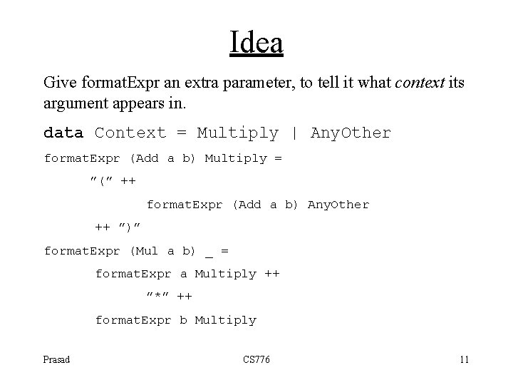 Idea Give format. Expr an extra parameter, to tell it what context its argument