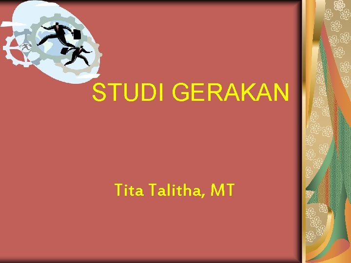 STUDI GERAKAN Tita Talitha, MT 