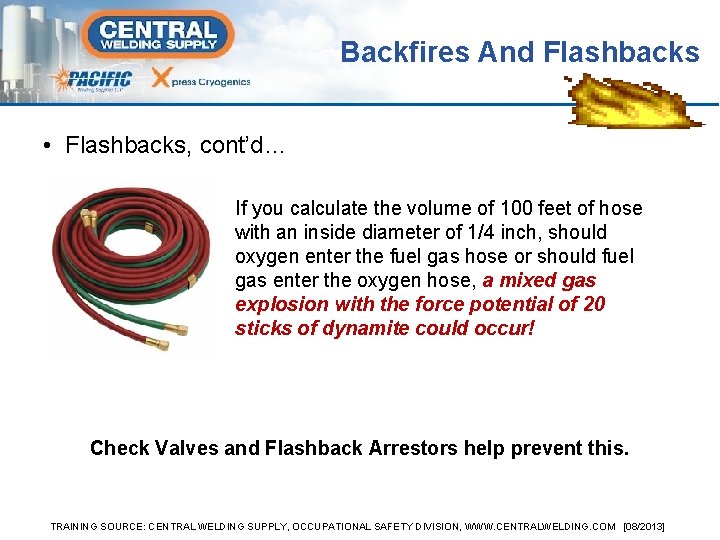 Backfires And Flashbacks • Flashbacks, cont’d… If you calculate the volume of 100 feet