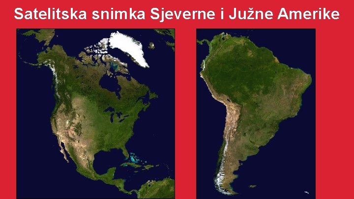 Satelitska snimka Sjeverne i Južne Amerike 