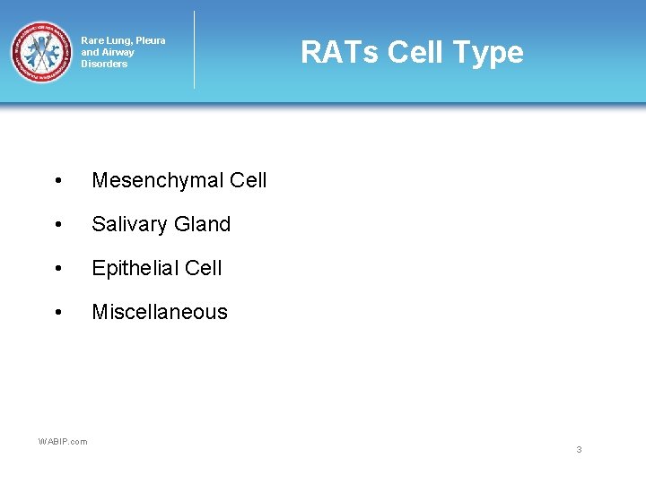 Rare Lung, Pleura and Airway Disorders • Mesenchymal Cell • Salivary Gland • Epithelial