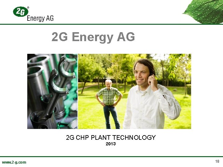 2 G Energy AG 2 G CHP PLANT TECHNOLOGY 2013 www. 2 -g. com