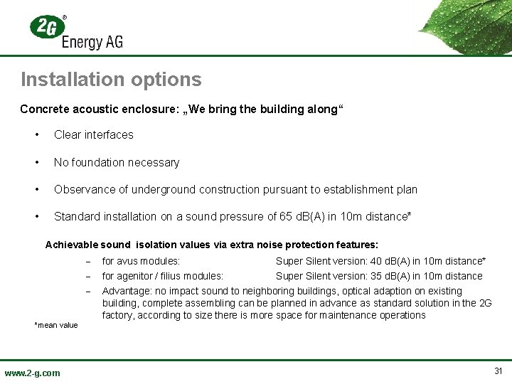 Installation options Concrete acoustic enclosure: „We bring the building along“ • Clear interfaces •