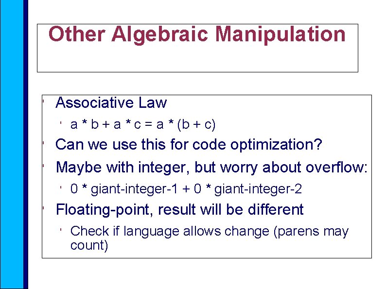 Other Algebraic Manipulation ' Associative Law ' ' ' Can we use this for