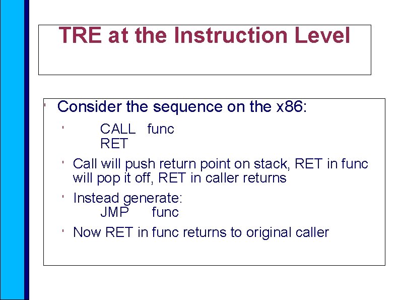 TRE at the Instruction Level ' Consider the sequence on the x 86: '