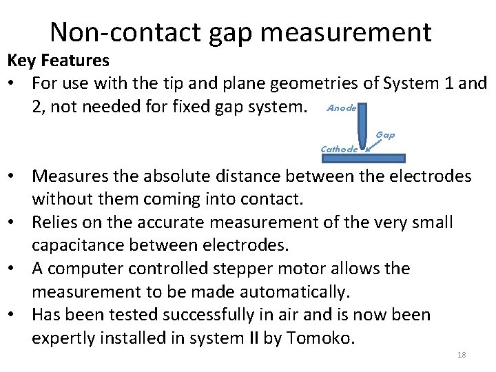 Non-contact gap measurement Key Features • For use with the tip and plane geometries