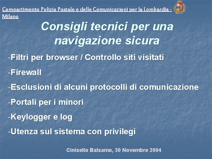 Compartimento Polizia Postale e delle Comunicazioni per la Lombardia Milano Consigli tecnici per una