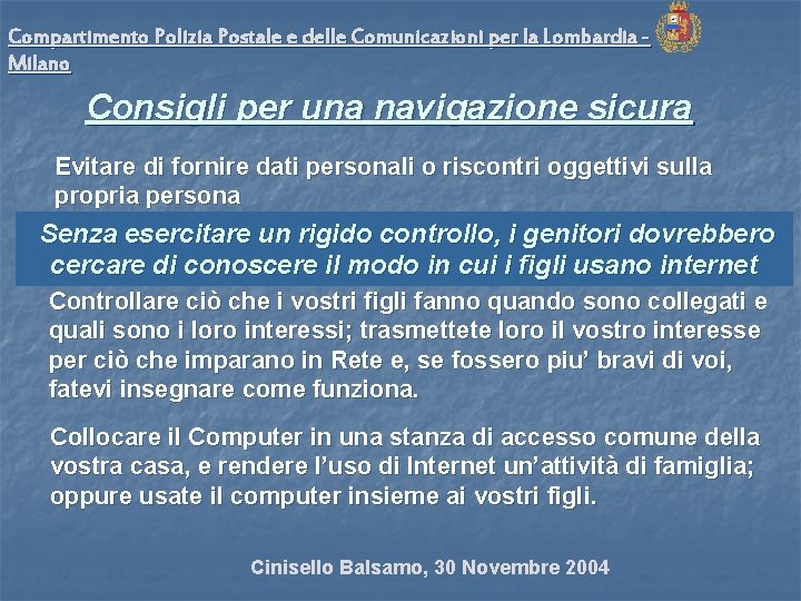 Compartimento Polizia Postale e delle Comunicazioni per la Lombardia Milano Consigli per una navigazione