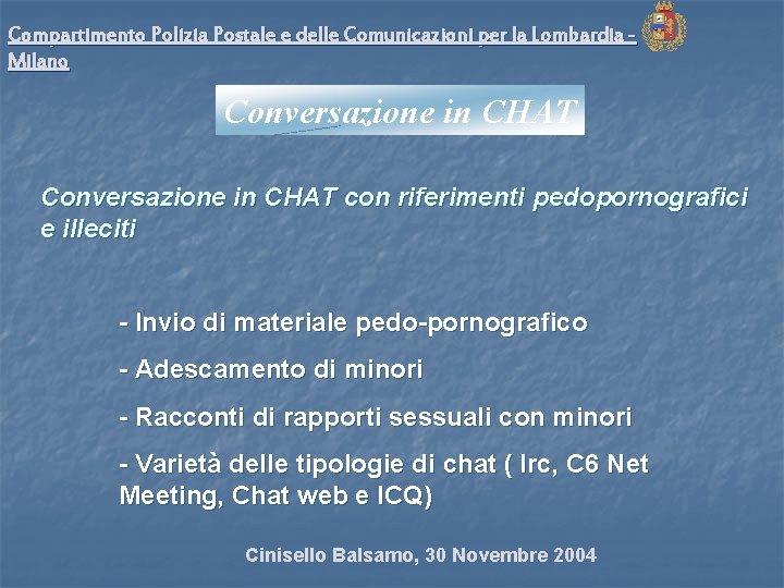 Compartimento Polizia Postale e delle Comunicazioni per la Lombardia Milano Conversazione in CHAT con