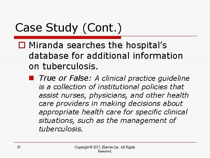 Case Study (Cont. ) o Miranda searches the hospital’s database for additional information on