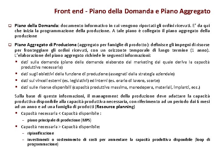 Front end - Piano della Domanda e Piano Aggregato q Piano della Domanda: documento